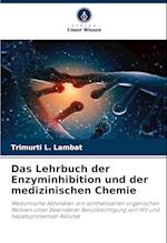 Das Lehrbuch der Enzyminhibition und der medizinischen Chemie