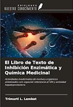 El Libro de Texto de Inhibición Enzimática y Química Medicinal