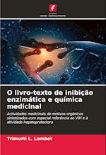 O livro-texto de inibição enzimática e química medicinal