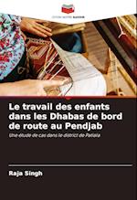 Le travail des enfants dans les Dhabas de bord de route au Pendjab