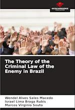 The Theory of the Criminal Law of the Enemy in Brazil