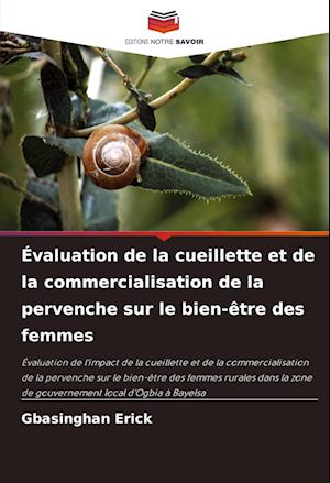 Évaluation de la cueillette et de la commercialisation de la pervenche sur le bien-être des femmes