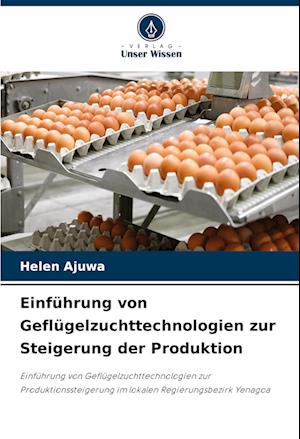 Einführung von Geflügelzuchttechnologien zur Steigerung der Produktion