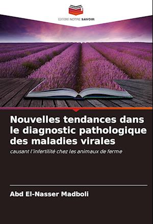 Nouvelles tendances dans le diagnostic pathologique des maladies virales