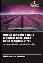 Nuove tendenze nella diagnosi patologica delle malattie virali