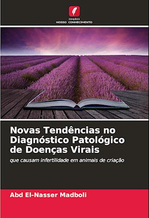 Novas Tendências no Diagnóstico Patológico de Doenças Virais