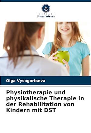 Physiotherapie und physikalische Therapie in der Rehabilitation von Kindern mit DST