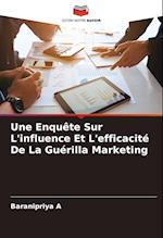 Une Enquête Sur L'influence Et L'efficacité De La Guérilla Marketing