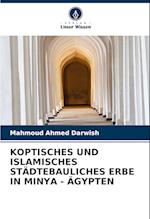 KOPTISCHES UND ISLAMISCHES STÄDTEBAULICHES ERBE IN MINYA - ÄGYPTEN