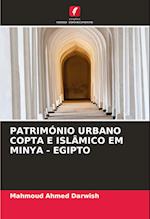 PATRIMÓNIO URBANO COPTA E ISLÂMICO EM MINYA - EGIPTO