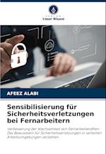 Sensibilisierung für Sicherheitsverletzungen bei Fernarbeitern