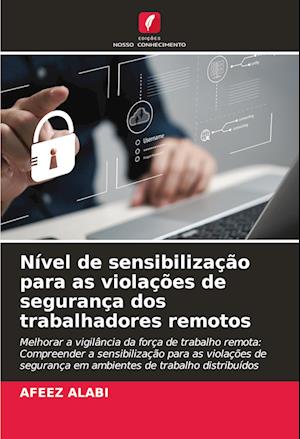 Nível de sensibilização para as violações de segurança dos trabalhadores remotos