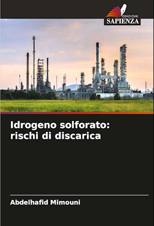 Idrogeno solforato: rischi di discarica