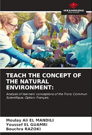 TEACH THE CONCEPT OF THE NATURAL ENVIRONMENT: