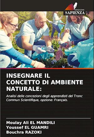 INSEGNARE IL CONCETTO DI AMBIENTE NATURALE: