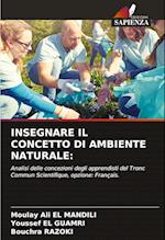 INSEGNARE IL CONCETTO DI AMBIENTE NATURALE: