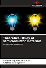 Theoretical study of semiconductor materials