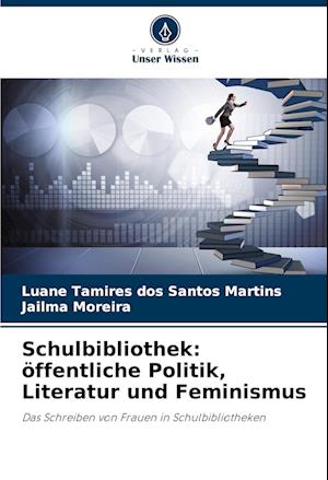 Schulbibliothek: öffentliche Politik, Literatur und Feminismus