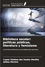 Biblioteca escolar: políticas públicas, literatura y feminismo