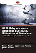 Bibliothèque scolaire : politiques publiques, littérature et féminisme