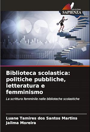 Biblioteca scolastica: politiche pubbliche, letteratura e femminismo