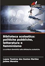 Biblioteca scolastica: politiche pubbliche, letteratura e femminismo