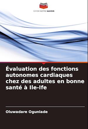 Évaluation des fonctions autonomes cardiaques chez des adultes en bonne santé à Ile-Ife