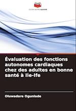 Évaluation des fonctions autonomes cardiaques chez des adultes en bonne santé à Ile-Ife