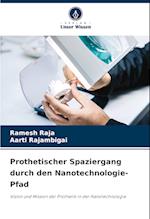 Prothetischer Spaziergang durch den Nanotechnologie-Pfad