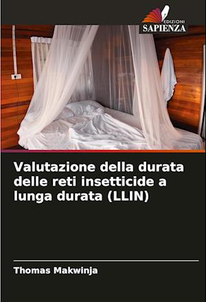 Valutazione della durata delle reti insetticide a lunga durata (LLIN)