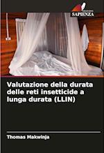 Valutazione della durata delle reti insetticide a lunga durata (LLIN)