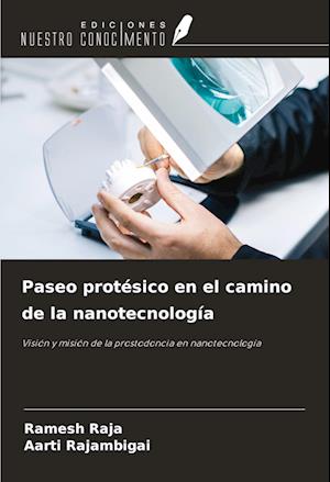 Paseo protésico en el camino de la nanotecnología