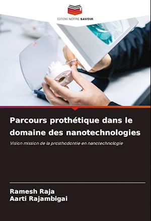 Parcours prothétique dans le domaine des nanotechnologies