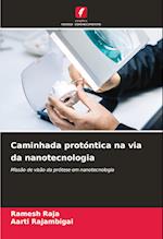 Caminhada protóntica na via da nanotecnologia