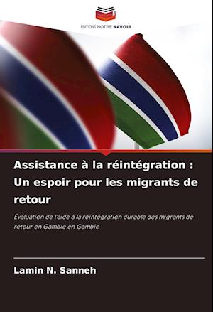 Assistance à la réintégration : Un espoir pour les migrants de retour