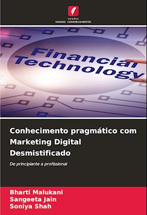 Conhecimento pragmático com Marketing Digital Desmistificado