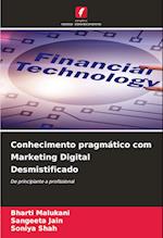 Conhecimento pragmático com Marketing Digital Desmistificado