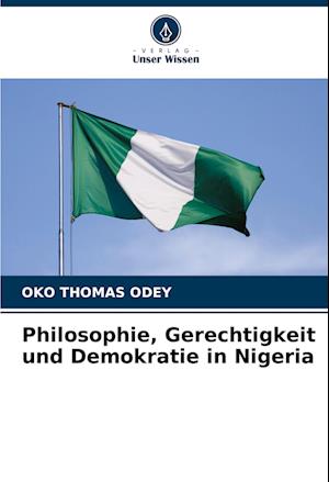 Philosophie, Gerechtigkeit und Demokratie in Nigeria