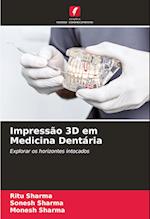 Impressão 3D em Medicina Dentária