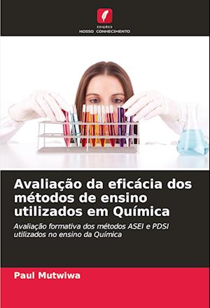 Avaliação da eficácia dos métodos de ensino utilizados em Química