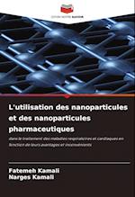 L'utilisation des nanoparticules et des nanoparticules pharmaceutiques