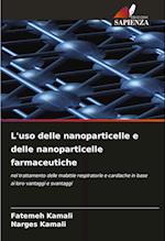 L'uso delle nanoparticelle e delle nanoparticelle farmaceutiche