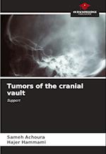 Tumors of the cranial vault