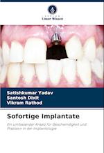 Sofortige Implantate