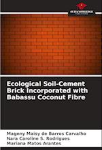 Ecological Soil-Cement Brick Incorporated with Babassu Coconut Fibre