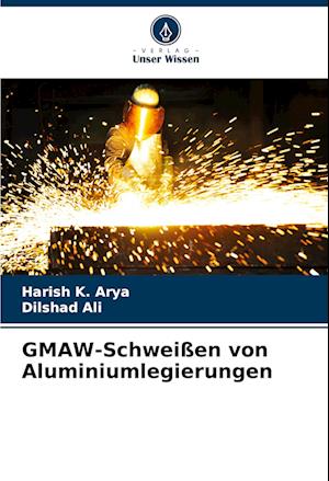 GMAW-Schweißen von Aluminiumlegierungen