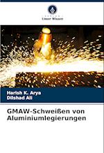 GMAW-Schweißen von Aluminiumlegierungen