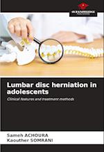 Lumbar disc herniation in adolescents