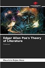 Edgar Allan Poe's Theory of Literature