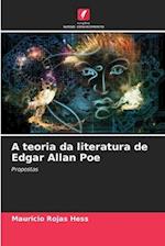 A teoria da literatura de Edgar Allan Poe